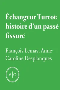 Échangeur Turcot: histoire d'un passé fissuré_cover