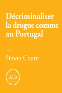 Décriminaliser la drogue comme au Portugal_cover