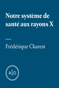 Notre système de santé aux rayons X_cover