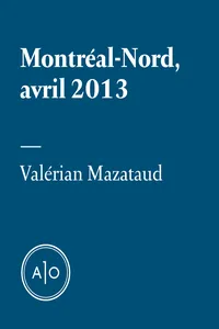 Montréal-Nord, avril 2013_cover