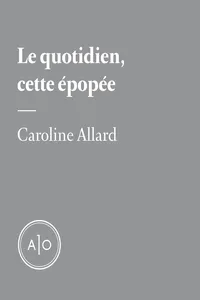 Le quotidien, cette épopée_cover