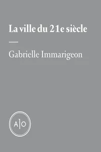 La ville du 21e siècle : sans voitures et fonctionnelle_cover