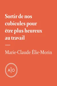 Sortir de nos cubicules pour être plus heureux au travail_cover