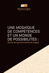 Une mosaïque de compétences et un monde de possibilités : Récits de gestionnaires de cégep_cover