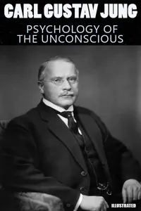 Psychology of the Unconscious. Illustrated_cover