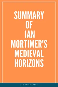 Summary of Ian Mortimer's Medieval Horizons_cover