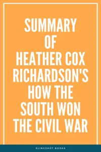 Summary of Heather Cox Richardson's How the South Won the Civil War_cover