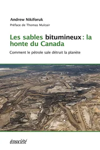 Les sables bitumineux: la honte du Canada_cover