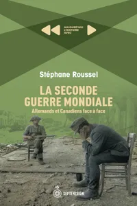 La Seconde Guerre mondiale: des Allemands, des Canadiens et leurs rencontres_cover