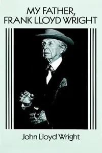 My Father, Frank Lloyd Wright_cover