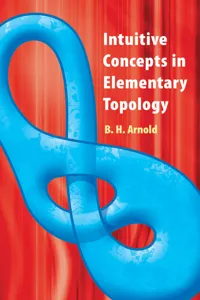 Intuitive Concepts in Elementary Topology_cover