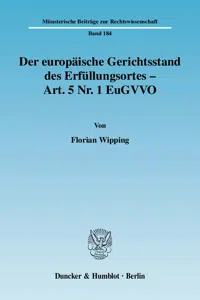 Der europäische Gerichtsstand des Erfüllungsortes - Art. 5 Nr. 1 EuGVVO._cover