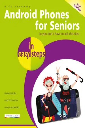 Android Phones for Seniors in easy stps, 2nd edition