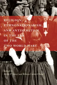 Religion, Ethnonationalism, and Antisemitism in the Era of the Two World Wars_cover