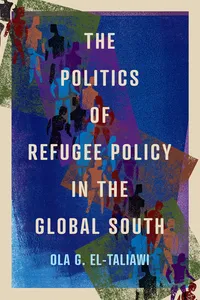 The Politics of Refugee Policy in the Global South_cover