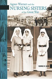 Agnes Warner and the Nursing Sisters of the Great War_cover