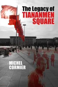 The Legacy of Tiananmen Square_cover