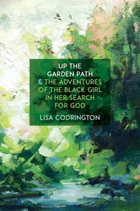 Up the Garden Path & The Adventures of the Black Girl in Her Search for God_cover