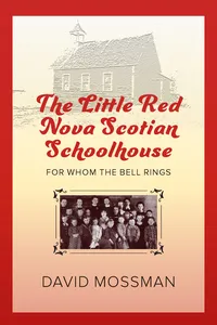 The Little Red Nova Scotian Schoolhouse_cover