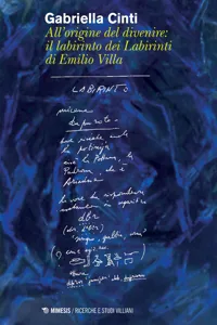 All'origine del divenire: il labirinto dei Labirinti di Emilio Villa_cover