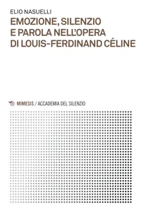 Emozione, silenzio e parola nell'opera di Louis-Ferdinand Céline_cover