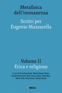 Metafisica dell'immanenza - Volume II - Etica e religione_cover