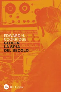 Gehlen, la spia del secolo_cover