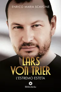 Lars Von Trier, l'estremo esteta_cover