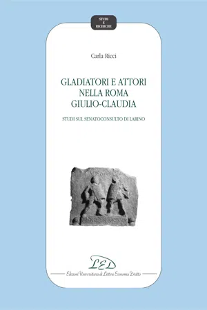 Gladiatori e attori nella Roma Giulio-Claudia