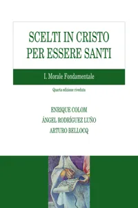 Scelti in Cristo per essere santi. I Morale fondamentale_cover