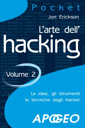 L'arte dell'hacking - Volume 2
