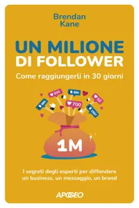 Un Milione di Follower. Come raggiungerli in 30 giorni_cover