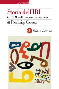 Storia dell'IRI. 6. L'IRI nella economia italiana_cover