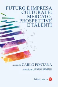 Futuro è impresa culturale: mercato, prospettive e talenti_cover