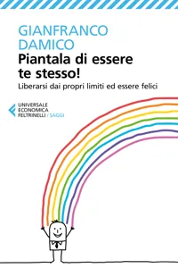 Piantala di essere te stesso!_cover