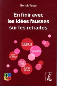 En finir avec les idées fausses sur les retraites_cover