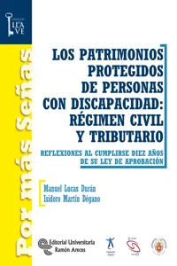 Los patrimonios protegidos de personas con discapacidad: Régimen civil y tributario_cover