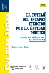 La tutela del incapaz ejercida por la entidad pública_cover