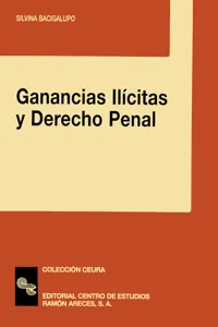 Ganancias Ilicitas Y Derecho Penal_cover