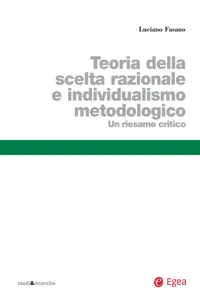 Teoria della scelta razionale e individualismo metodologico_cover