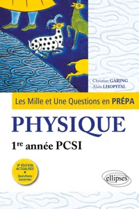 Les 1001 questions de la physique en prépa - 1re année PCSI - 3e édition actualisée_cover