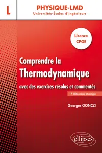 Comprendre la thermodynamique avec des exercices résolus et commentés - Licence, CPGE - 2e édition revue et corrigée_cover