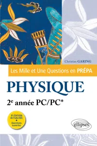Les 1001 questions de la physique en prépa - 2e année PC/PC* - 3e édition actualisée_cover