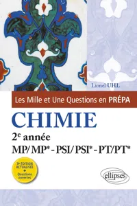 Les 1001 questions de la chimie en prépa - 2e année MP/MP* - PSI/PSI* - PT/PT* - 3e édition actualisée_cover
