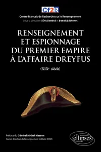 Renseignement et espionnage du Premier Empire à l'affaire Dreyfus_cover