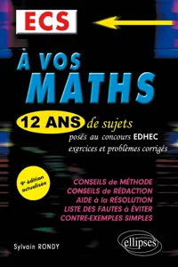 A vos maths ! 12 ans de sujets corrigés posés au concours EDHEC de 2010 à 2021 - ECS_cover