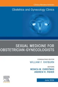 Sexual Medicine for Obstetrician-Gynecologists, An Issue of Obstetrics and Gynecology Clinics, E-Book_cover