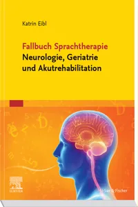 Fallbuch Sprachtherapie Neurologie, Geriatrie und Akutrehabilitation_cover