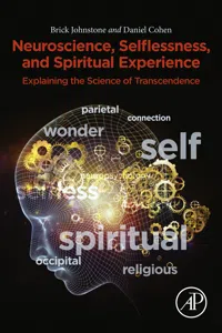 Neuroscience, Selflessness, and Spiritual Experience_cover
