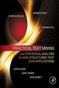 Practical Text Mining and Statistical Analysis for Non-structured Text Data Applications_cover